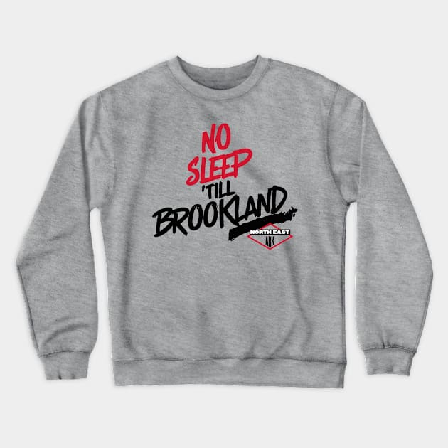 No Sleep 'till Brookland Crewneck Sweatshirt by rt-shirts